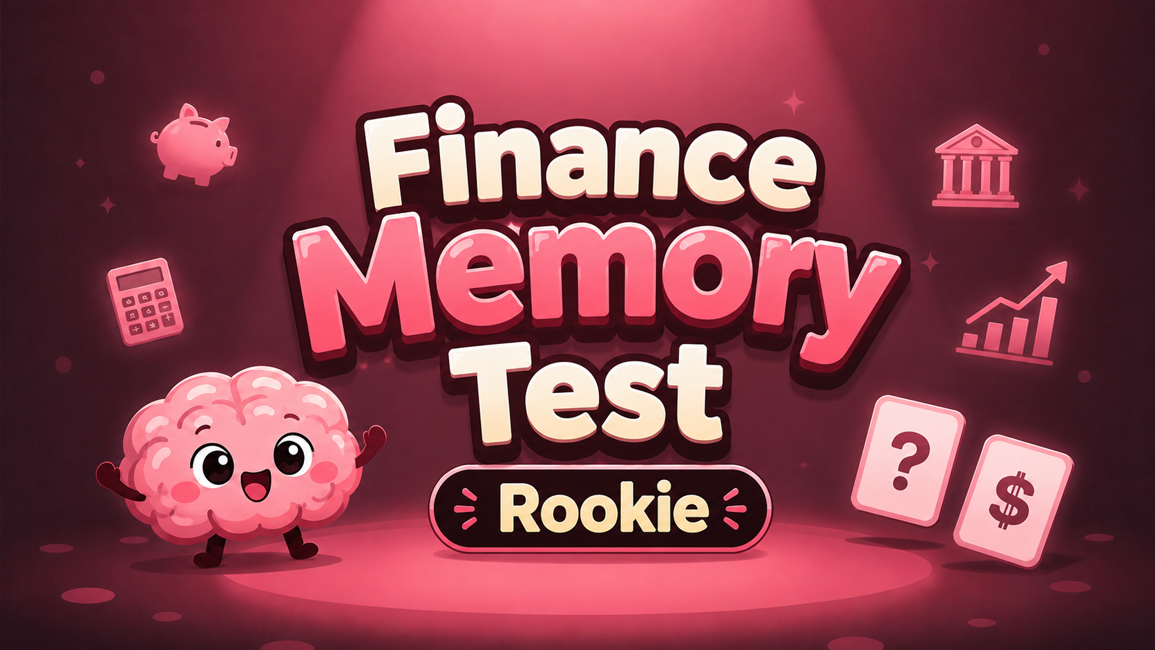 Finance Memory Test (Rookie)