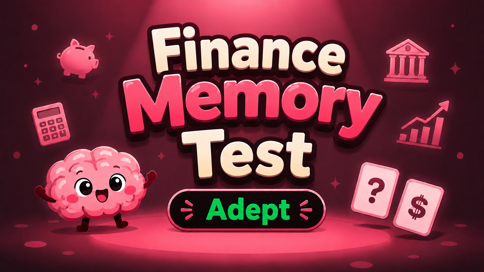 Finance Memory Test (Adept)